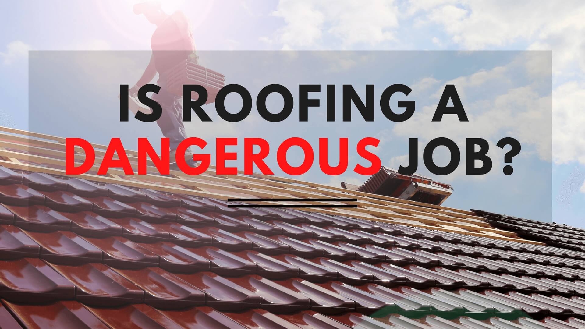 Is_roofing_a dangerous job